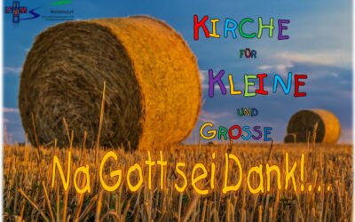 25.9. ‚Kirche für Kleine und Große‘ – Erntedank auf dem Wiesengut