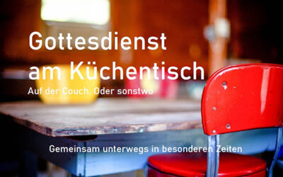 Gottesdienst am Küchentisch