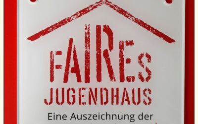 Wir sind „Faires Jugendhaus“!!!
