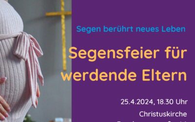 „Segen berührt neues Leben“ – Segensfeier für werdende Eltern