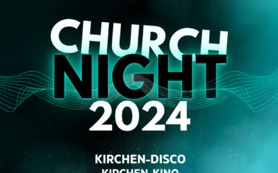 2. ChurchNight zur Reformation
