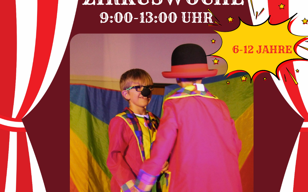 Das Plakat zeigt zwei Kinder die zur Zirkuswoche in der Woche vom 26.10.2026 bis 30.10.2026, täglich von 9 Uhr bis 13 Uhr, im Alter von 6 Jahren bis 12 Jahren einladen.